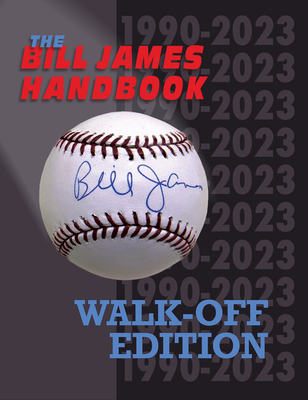 Bill James Handbook Walk-Off Edition - James, Bill, and Sports Info Solutions
