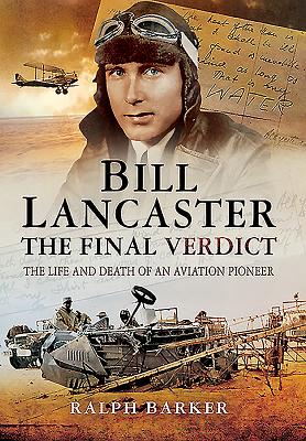 Bill Lancaster: The Final Verdict - Barker, Ralph