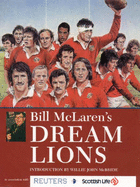 Bill McLaren's Dream Lions - McLaren, Bill