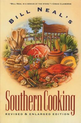Bill Neal's Southern Cooking - Neal, Bill