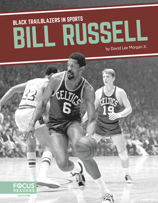 Bill Russell - Morgan Jr, David Lee