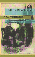 Bill, the Bloodhound: Original Illustrated American Magazine Version