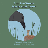 Bill The Worm Meets Carl Crow