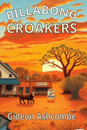 Billabong Croakers: "The place where secrets ripple and scandals never dry up."
