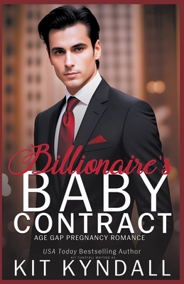 Billionaire's Baby Contract - Kyndall, Kit