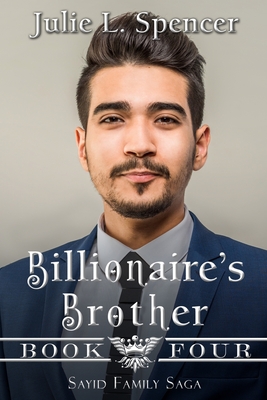 Billionaire's Brother: Clean Romance - Rector, Lisa (Editor), and Spencer, Julie L