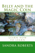 Billy and the Magic Coin: Learn How to Learn