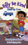 Billy Be Kind: Clean Up Time