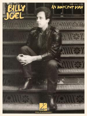 Billy Joel - An Innocent Man - Joel, Billy (Composer), and Rosenthal, David (Editor)