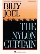 Billy Joel - The Nylon Curtain: Piano/Vocal/Guitar Songbook with Additional Editing and Transcription by David Rosenthal