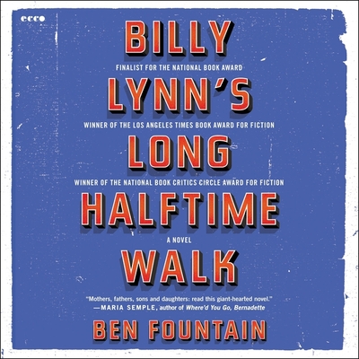 Billy Lynn's Long Halftime Walk - Fountain, Ben, and Wyman, Oliver (Read by)