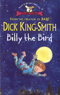 Billy the Bird - King-Smith, Dick