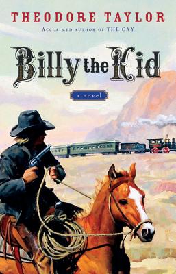 Billy the Kid - Taylor, Theodore, III