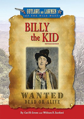 Billy the Kid - Green, Carl R, and Sanford, William R