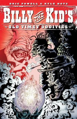 Billy the Kid's Old Timey Oddities Volume 1 - 