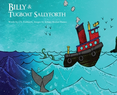 Billy & Tugboat SallyForth - Fishhawk, J N