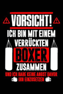 Bin Mit Verrcktem Boxer: Notizbuch / Notizheft Fr Boxen Freundin Ehe-Frau Verlobte Boxen Sport Box-Sport Box-Fan A5 (6x9in) Dotted Punktraster