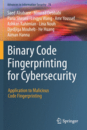 Binary Code Fingerprinting for Cybersecurity: Application to Malicious Code Fingerprinting