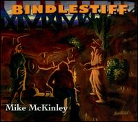 Bindlestiff - Mike McKinley