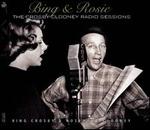 Bing & Rosie: The Crosby-Clooney Radio Sessions