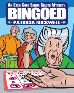 Bingoed--Large Print: An Essie Cobb Senior Sleuth Mystery