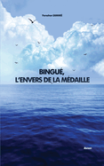 Bingu, l'Envers de la Mdaille