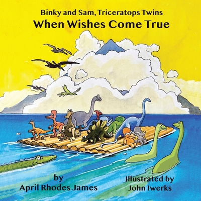 Binky and Sam, Triceratops Twins: When Wishes Come True - James, April Rhodes