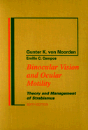 Binocular Vision and Ocular Motility: Theory and Management of Strabismus