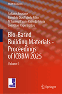 Bio-Based Building Materials - Proceedings of ICBBM 2025: Volume 1