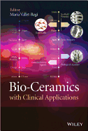 Bio-Ceramics with Clinical Applications - Vallet-Regi, Maria