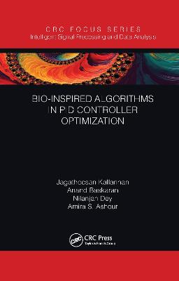 Bio-Inspired Algorithms in PID Controller Optimization - Kallannan, Jagatheesan, and Baskaran, Anand, and Dey, Nilanjan
