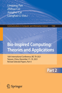 Bio-Inspired Computing: Theories and Applications: 16th International Conference, BIC-TA 2021, Taiyuan, China, December 17-19, 2021, Revised Selected Papers, Part I
