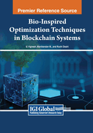 Bio-Inspired Optimization Techniques in Blockchain Systems