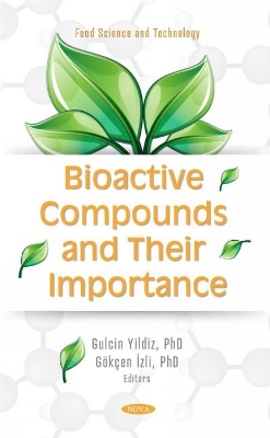 Bioactive Compounds and their Importance - Yildiz, Gulcin (Editor)