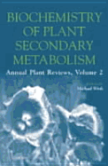Biochemistry of Plant Secondary Metabolism Vol. 2: Annual Plant Reviews