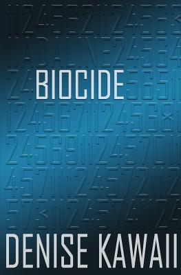 Biocide - Kawaii, Denise, and Roberts, Ava (Editor)