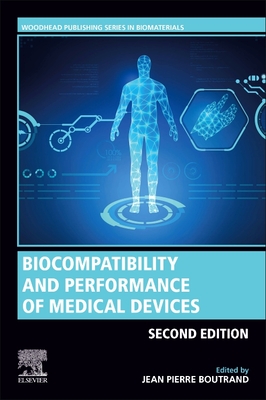 Biocompatibility and Performance of Medical Devices - Boutrand, Jean-Pierre (Editor)