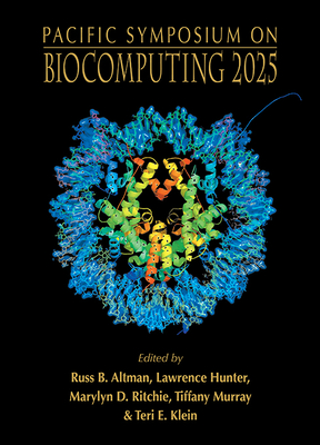 Biocomputing 2025 - Russ B Altman, Lawrence Hunter Marylyn