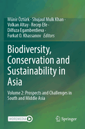 Biodiversity, Conservation and Sustainability in Asia: Volume 2: Prospects and Challenges in South and Middle Asia