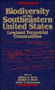 Biodiversity of the Southeastern United States, Lowland Terrestrial Communities - Martin, William E (Editor), and Boyce, Stephen G (Editor), and Echternacht, Arthur C (Editor)