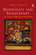 Biodivinity and Biodiversity: The Limits to Religious Environmentalism