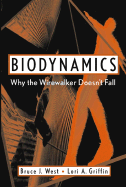 Biodynamics: Why the Wirewalker Doesn't Fall