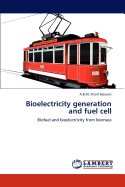 Bioelectricity Generation and Fuel Cell