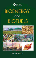 Bioenergy and Biofuels