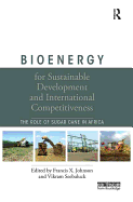 Bioenergy for Sustainable Development and International Competitiveness: The Role of Sugar Cane in Africa