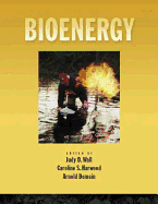 Bioenergy - Harwood, Caroline S (Editor), and Demain, Arnold L (Editor), and Wall, Judy D (Editor)