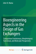 Bioengineering Aspects in the Design of Gas Exchangers: Comparative Evolutionary, Morphological, Functional, and Molecular Perspectives