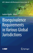 Bioequivalence Requirements in Various Global Jurisdictions