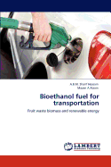Bioethanol Fuel for Transportation