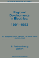 Bioethics Yearbook: Regional Developments in Bioethics: 1991-1993
